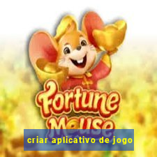 criar aplicativo de jogo